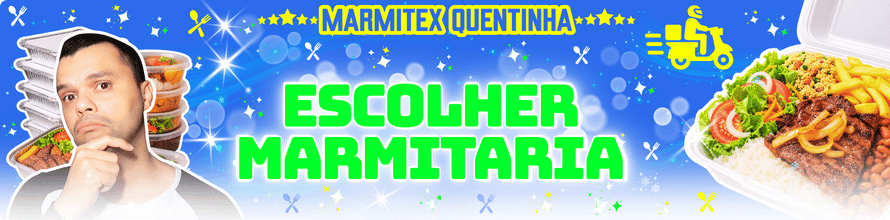 como escolher uma marmitaria