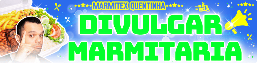 divulgar marmitaria marketing para delivery de comida